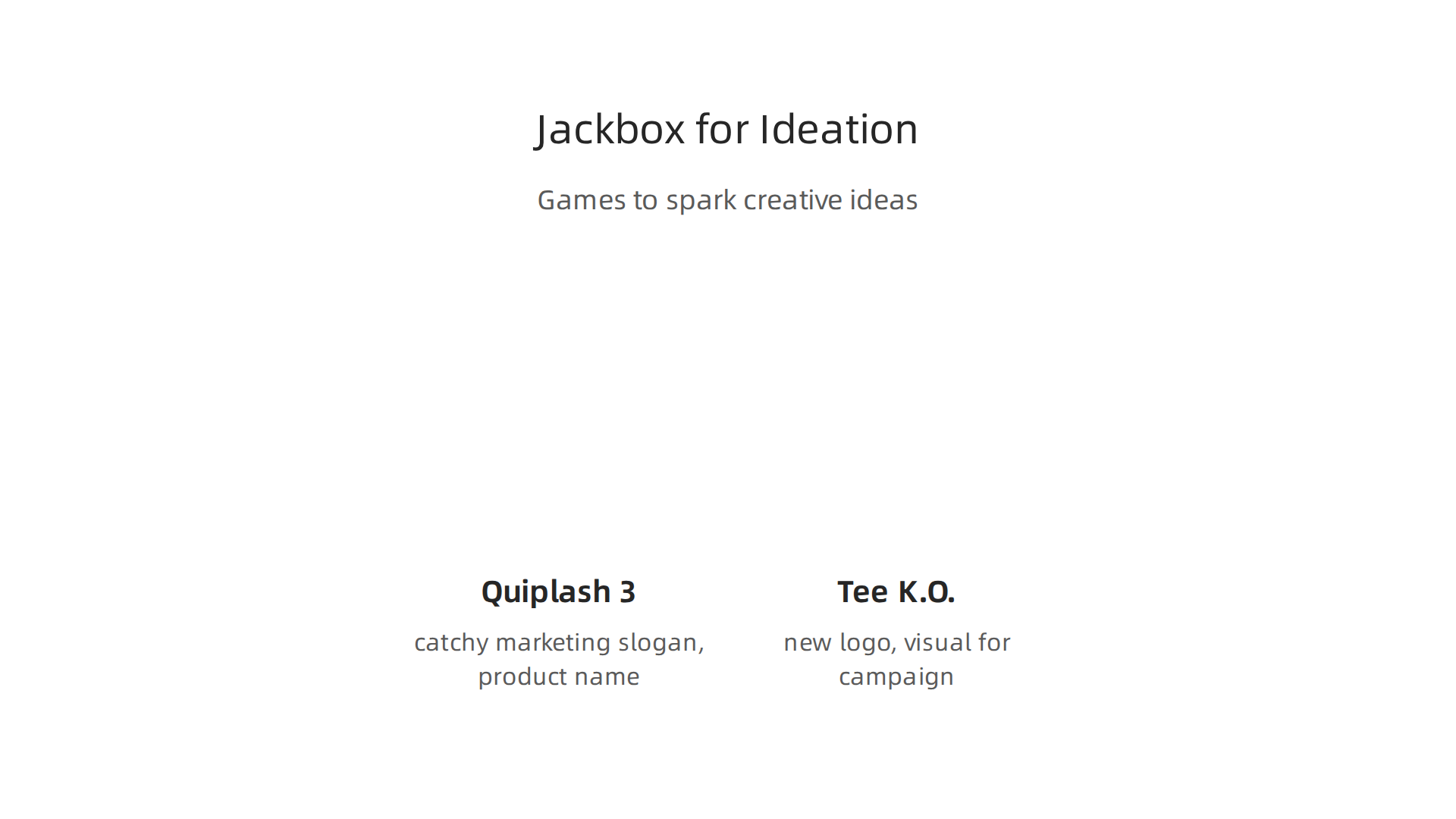 Discover how specific Jackbox games can be leveraged for creative brainstorming and generating new business ideas.